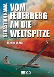 Vom Feuerberg an die Weltspitze - Sebastian Kawa (deutsch)